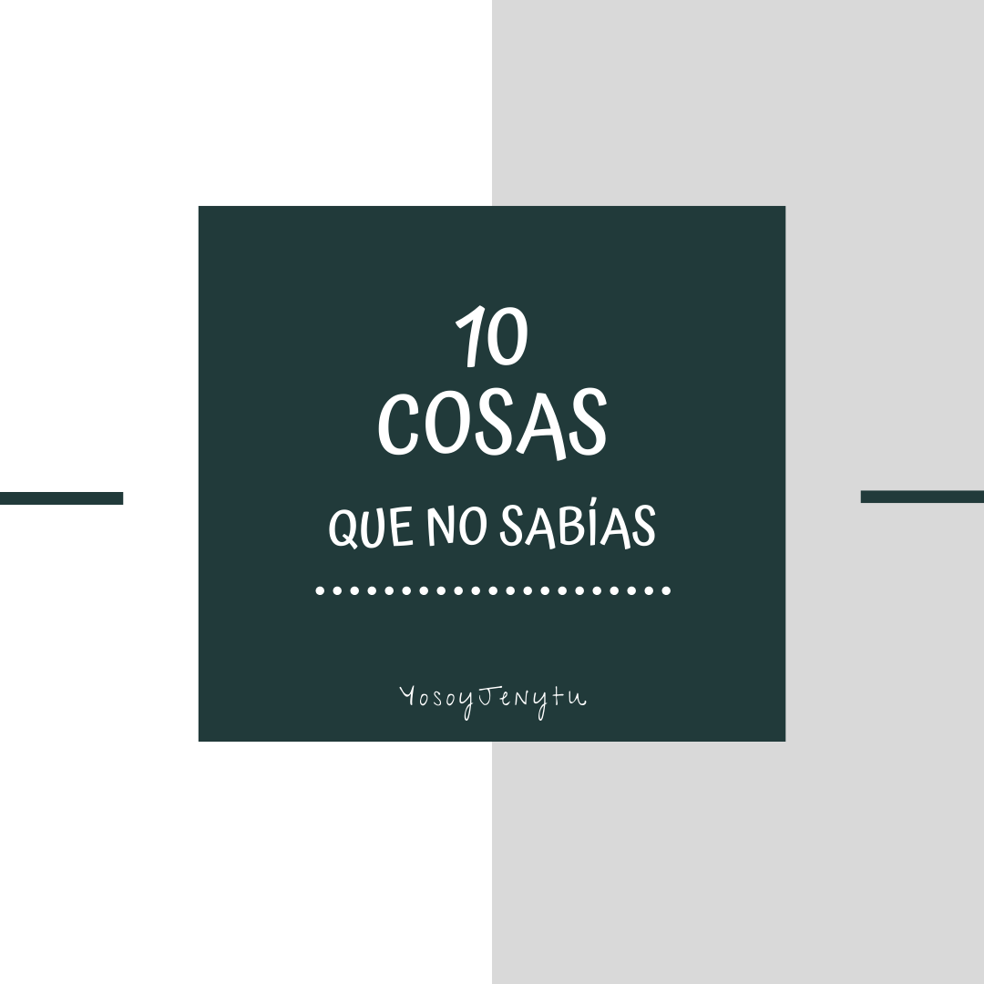 post - 10 cosas que nos abias (1)
